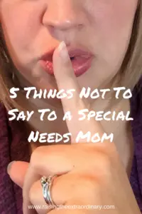 special needs parenting | what not to say to special needs mom | special needs mom | how to be a friend to a special needs mom | special needs | child with special needs | kid with special needs | children with special needs | special needs child | special needs children | special needs kid | cerebral palsy | parenting | mom friends | how to encourage special needs | how to encourage special needs mom | how to encourage special needs parents | special needs parents | what not to say