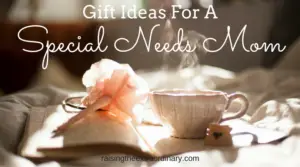 special needs mom | special needs parenting | child with special needs | gift ideas | gift ideas for special needs mom | special needs mom gift ideas