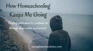 depression | anxiety | mental health | mental health conditions | homeschool | homeschooling | homeschool mom | special needs | special needs mom | special needs parenting | child with special needs | learning disabilities | special needs parents | kids with special needs