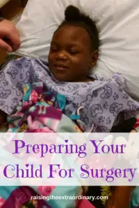 surgery | preparing child for surgery | how to prepare child for surgery | cerebral palsy | special needs | special needs children | child with special needs | special needs kids | kids with special needs | special needs mom | special needs parenting | surgery | surgery for child | preparing for surgery | hospital stay | getting ready for surgery