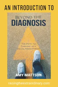 beyond the diagnosis | special needs parenting | special needs parent | special needs mom | raising child with special needs | special needs child | child with special needs | autism | adhd | cerebral palsy